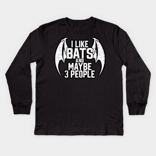 I Like Bats And Maybe 3 People Vampire Gothic Gift For Goth Spooky Halloween Funny Humour Bat Wings Kids Long Sleeve T-Shirt